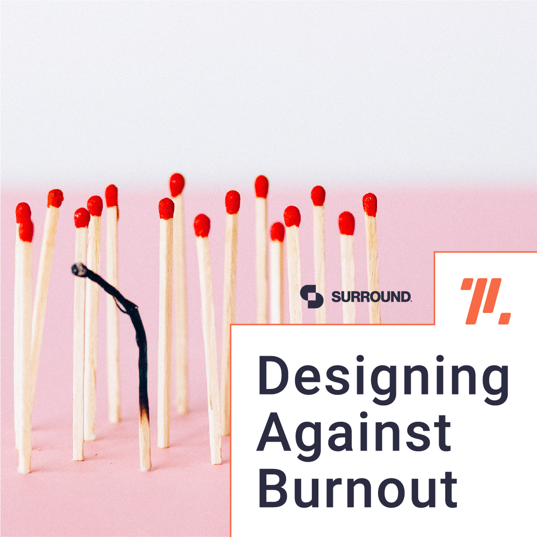 Designing Against Burnout