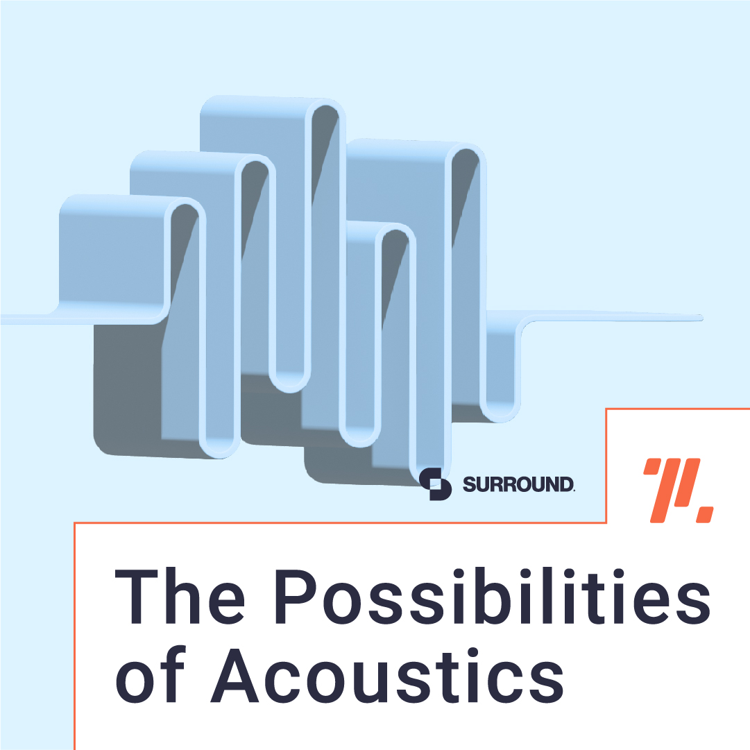 The Possibilities of Acoustics