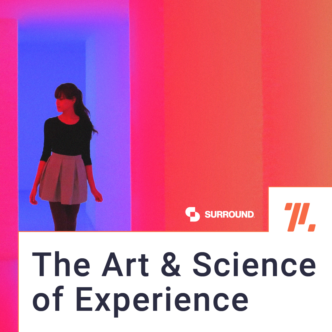 The Art & Science of Experience