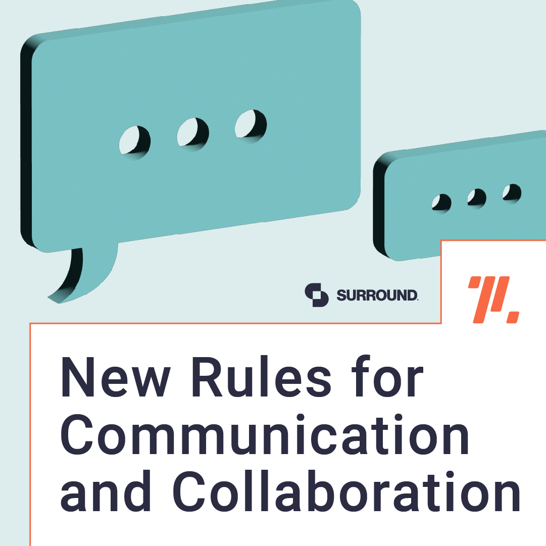 New Rules for Communication and Collaboration