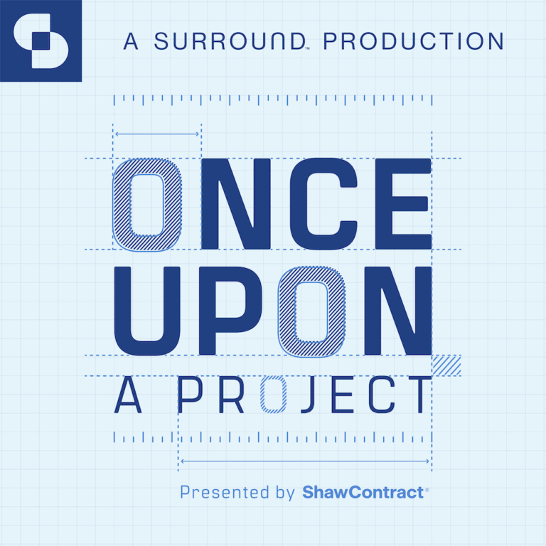 Once Upon A Project Presented by Shaw Contract