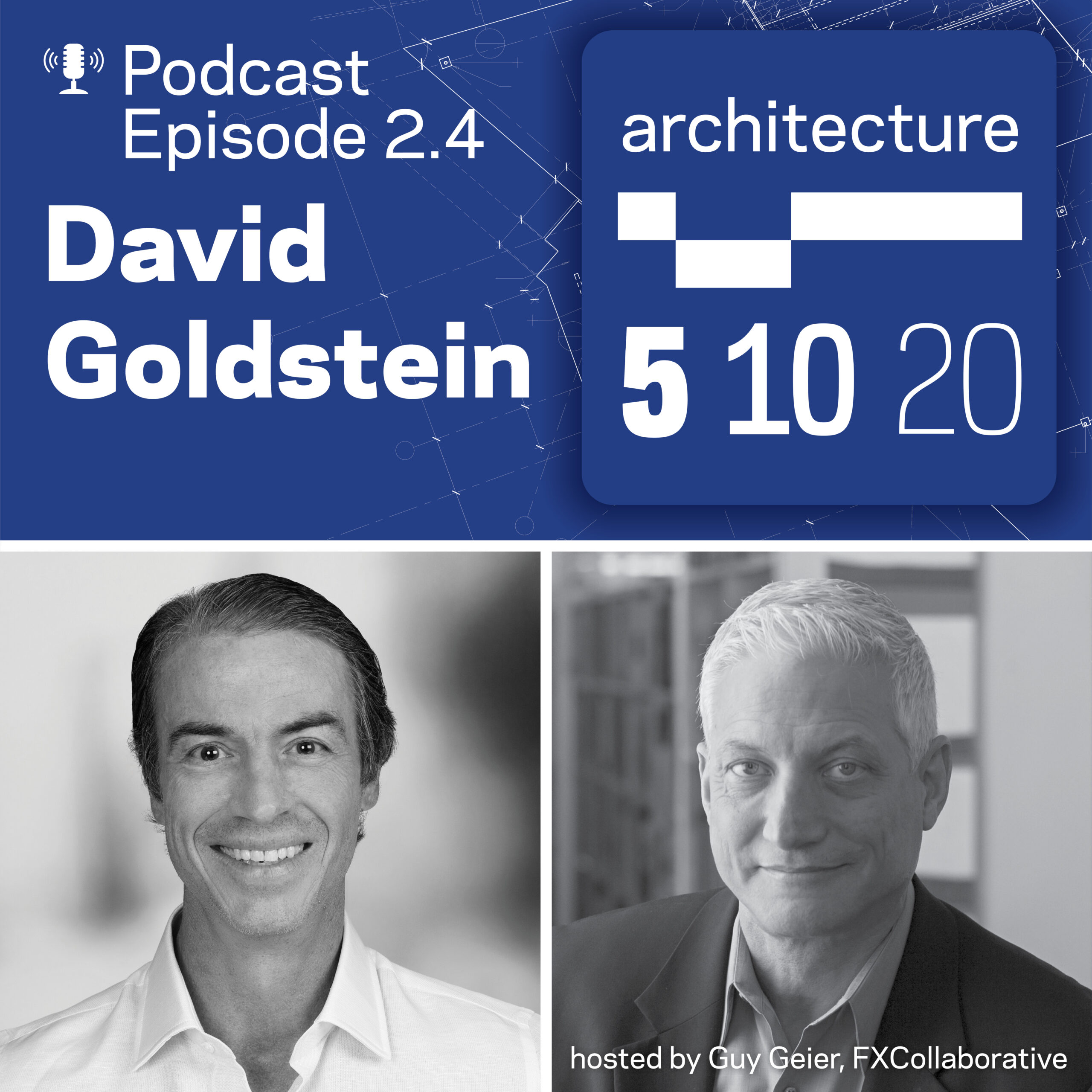 Picture of David Goldstein, Architecture 5, 10, 20 - Podcast Artwork