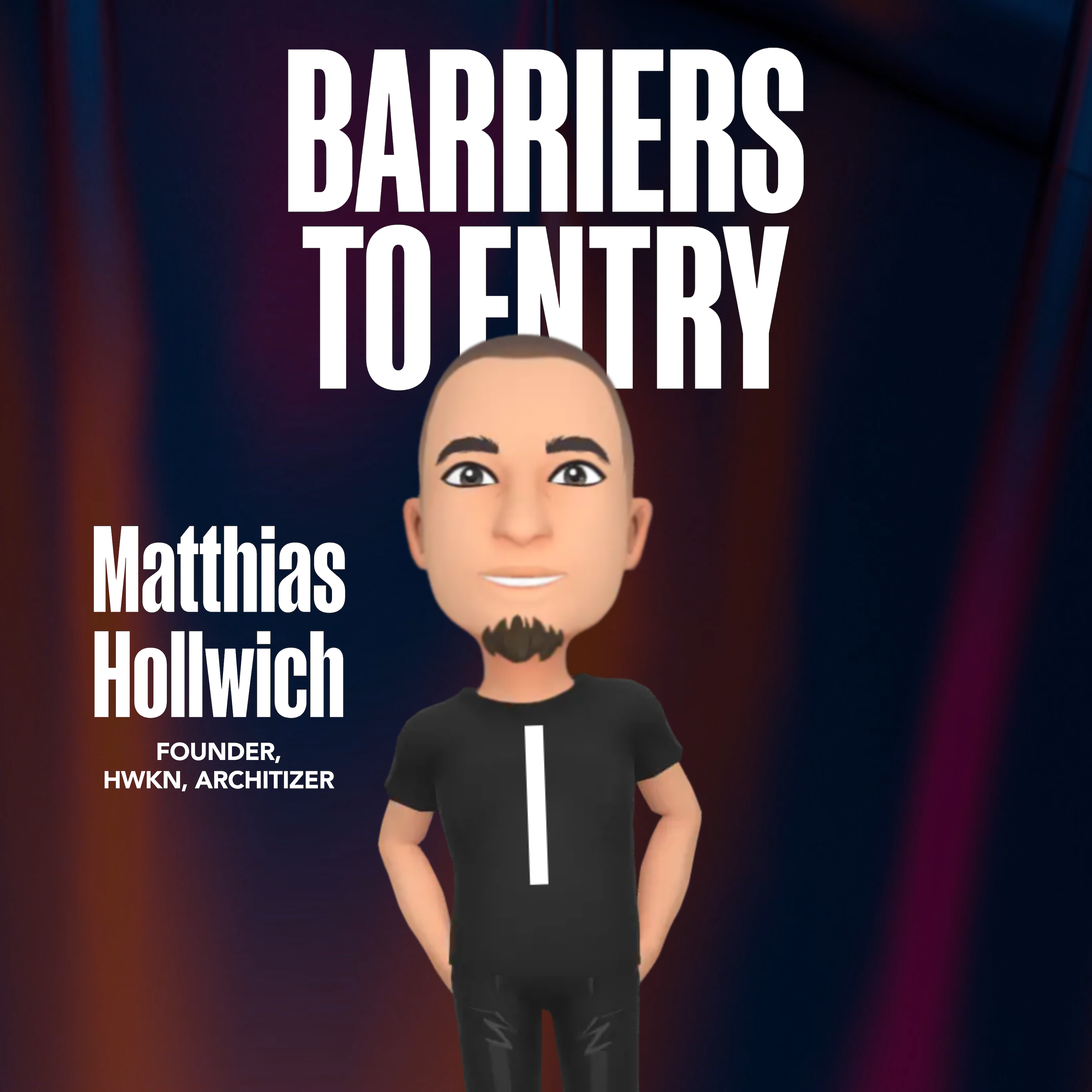 Matthias Hollwich on the cover of the Barriers to Entry podcast episode artwork cover