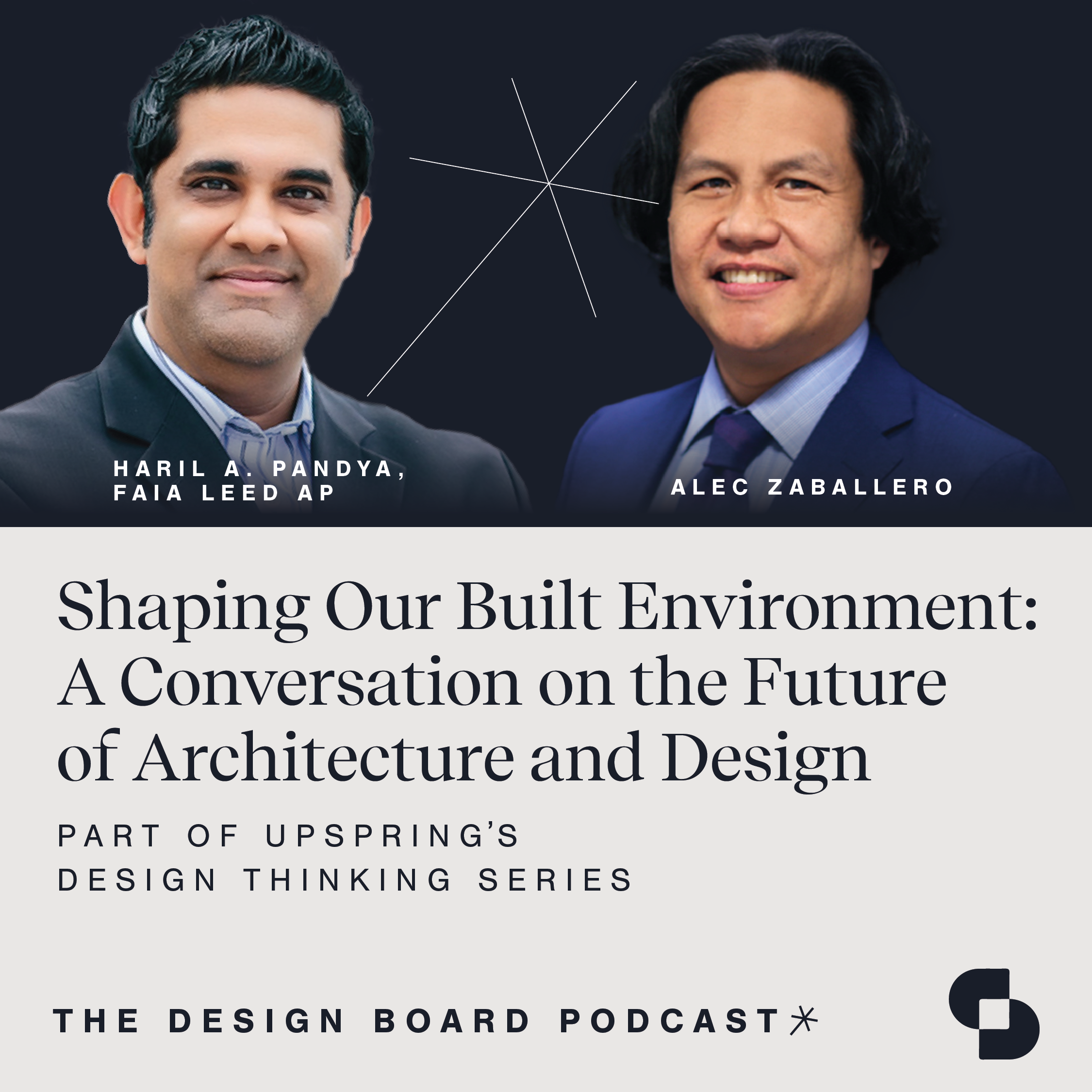 Shaping Our Built Environment: A Conversation on the Future of Architecture and Design episode cover art for The Design Board podcast