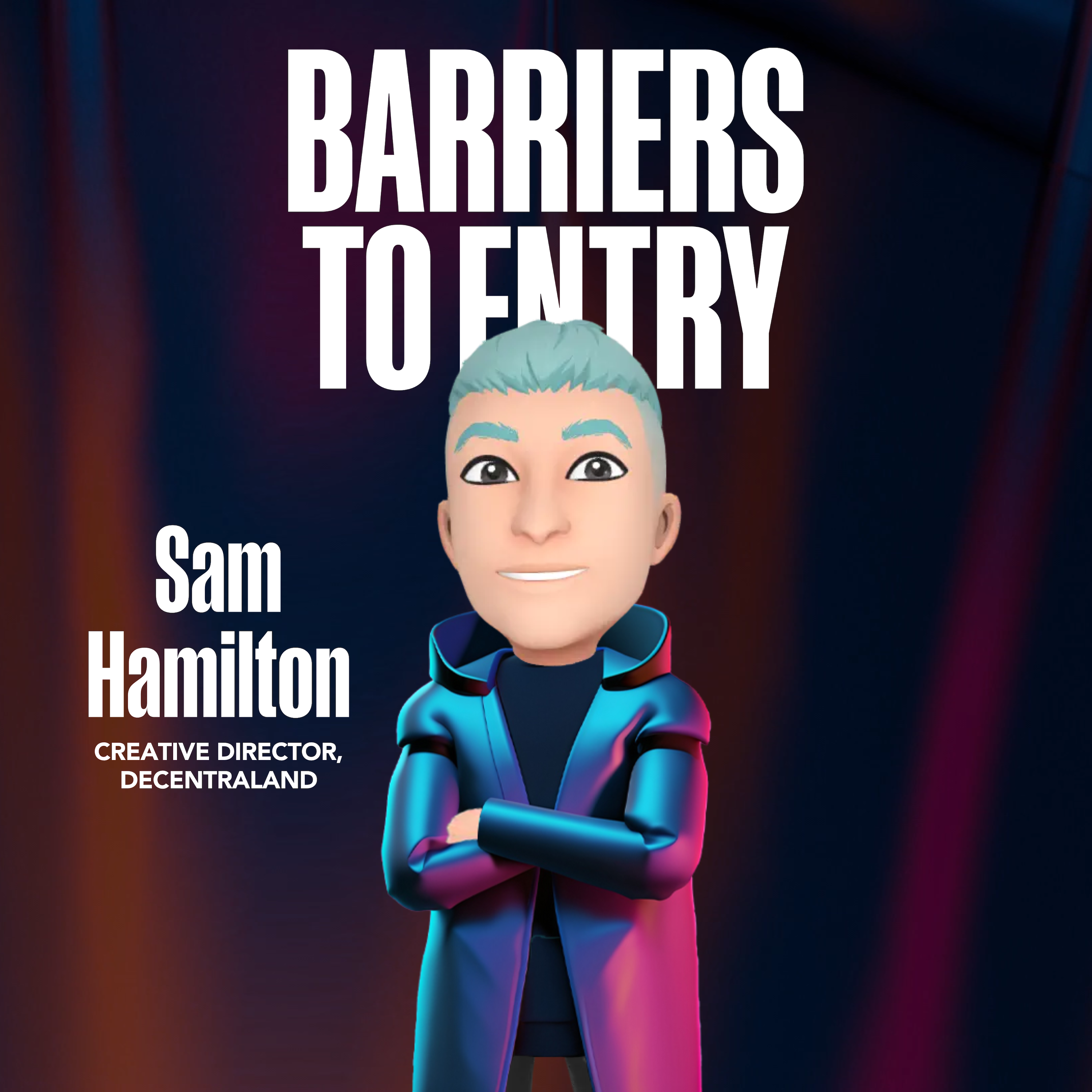 Sam Hamilton on the cover of the Barriers to Entry podcast episode artwork cover