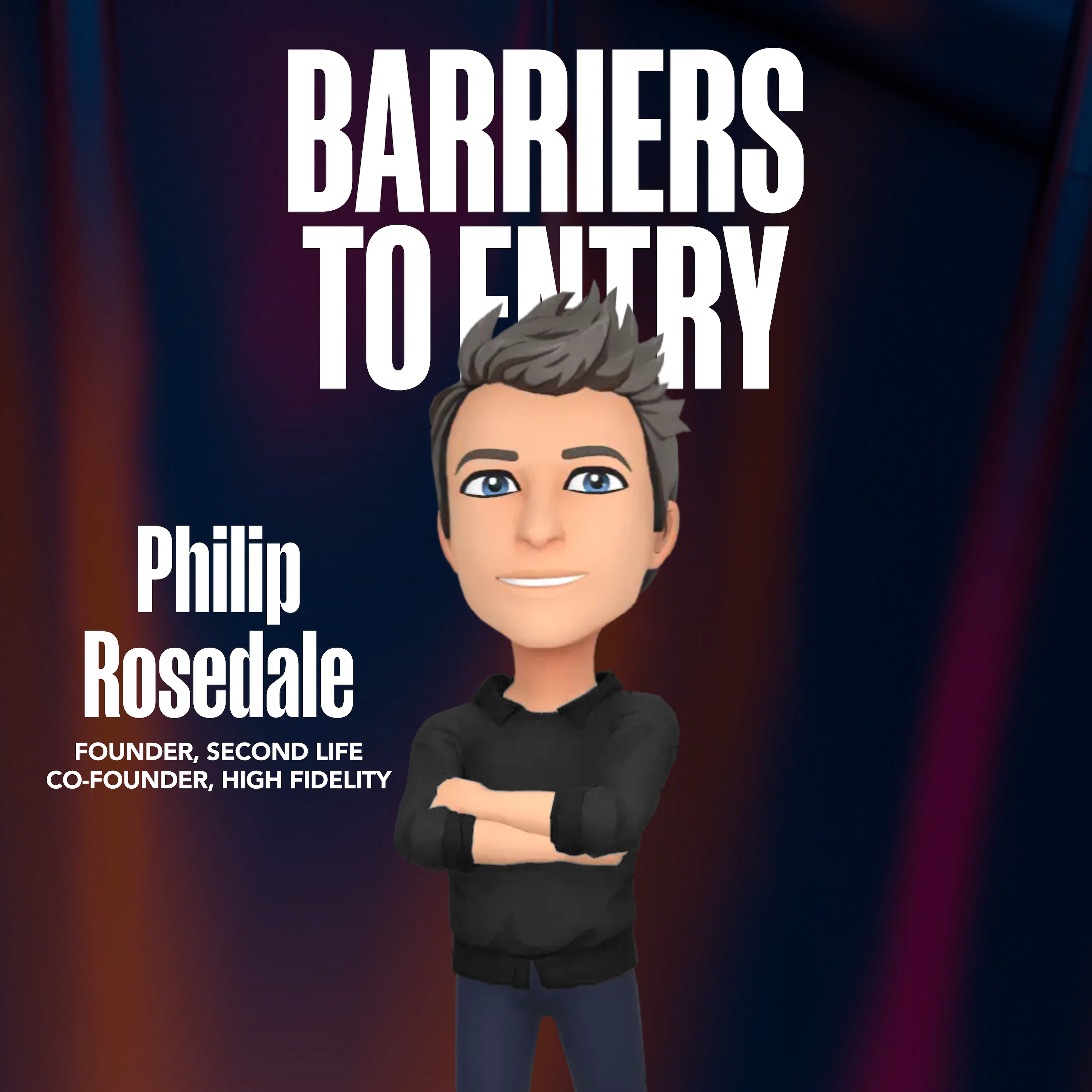Philip Rosedale on the cover of the Barriers to Entry podcast episode artwork cover