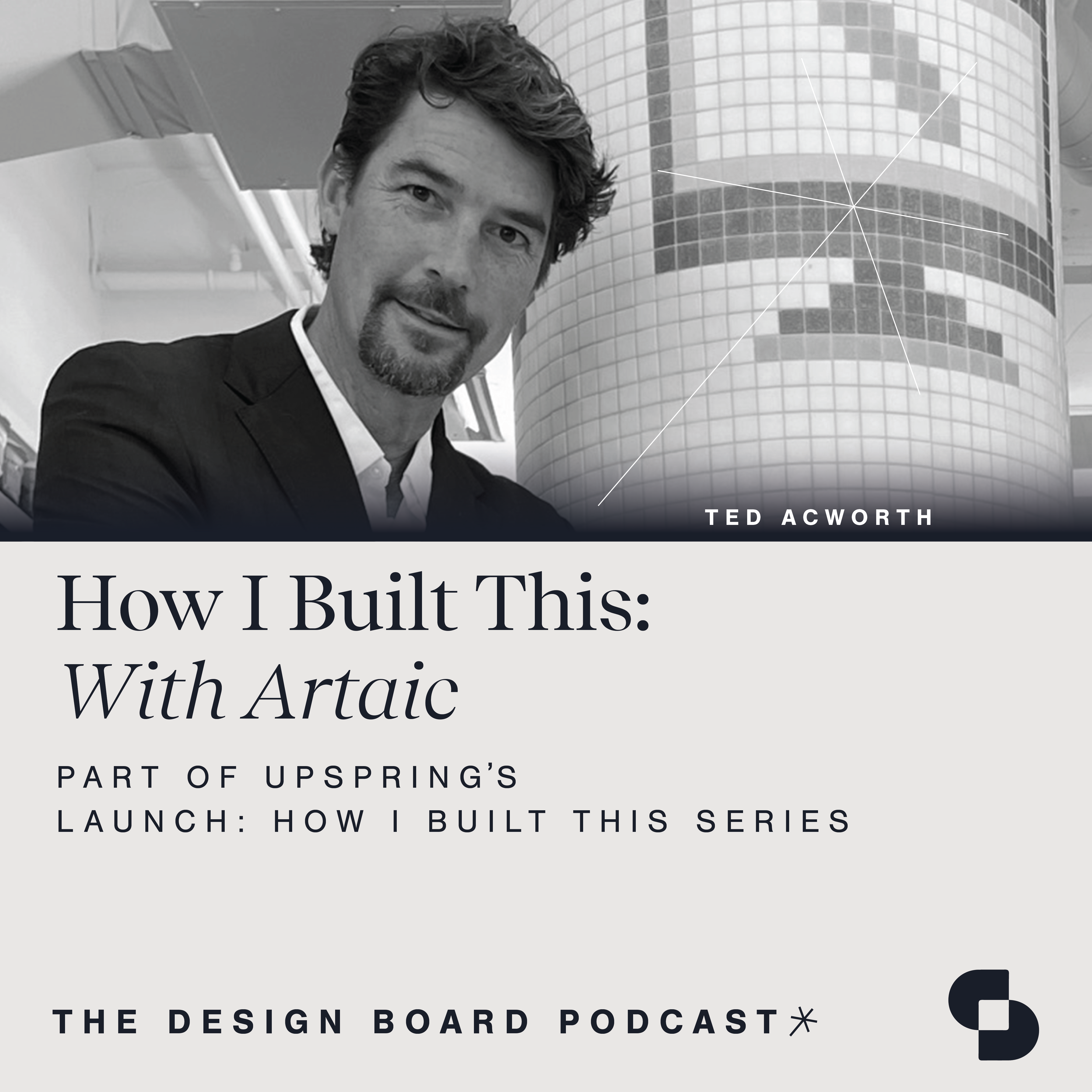 How I Built This: The Artaic Journey, The Design Board podcast artwork