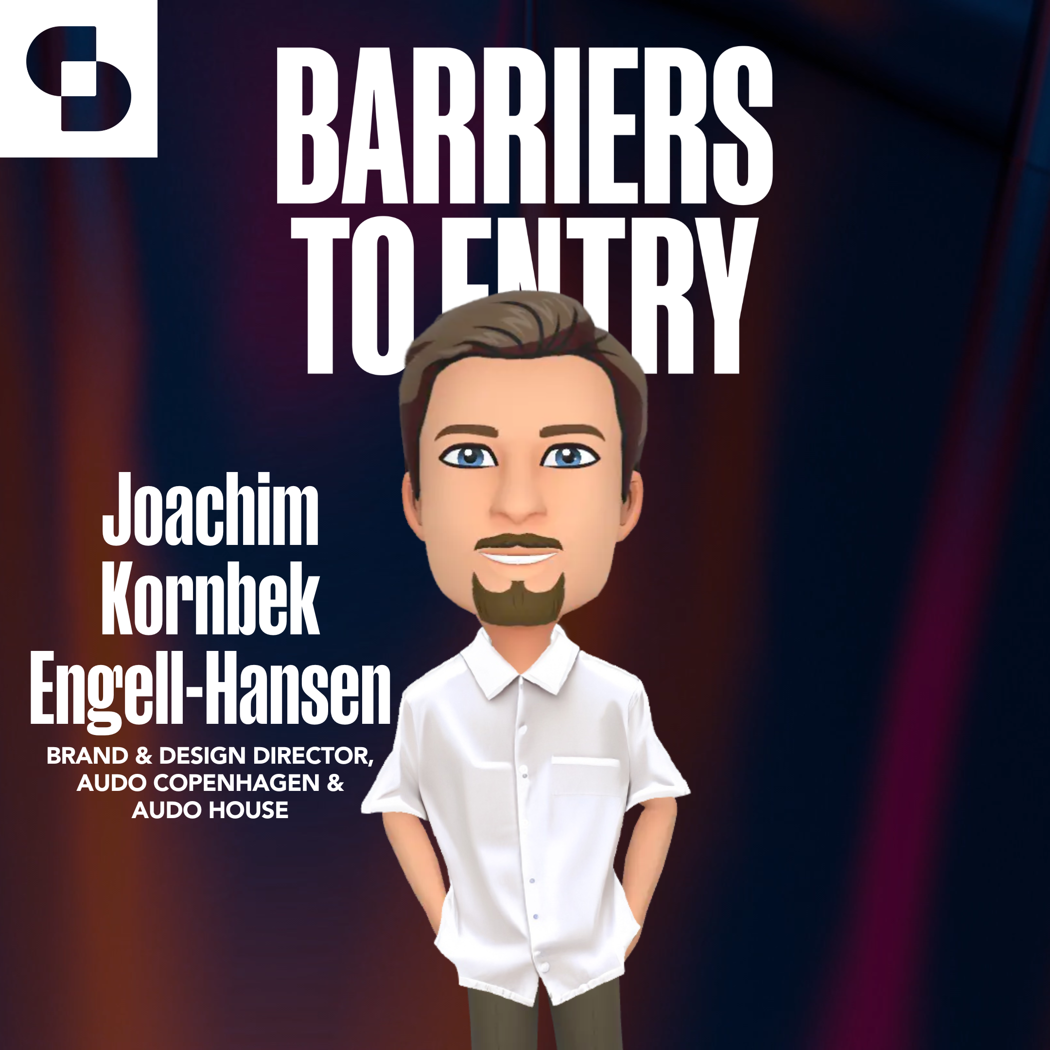 Joachim Kornbeck Engell-Hansen on the cover of the Barriers to Entry podcast episode artwork cover
