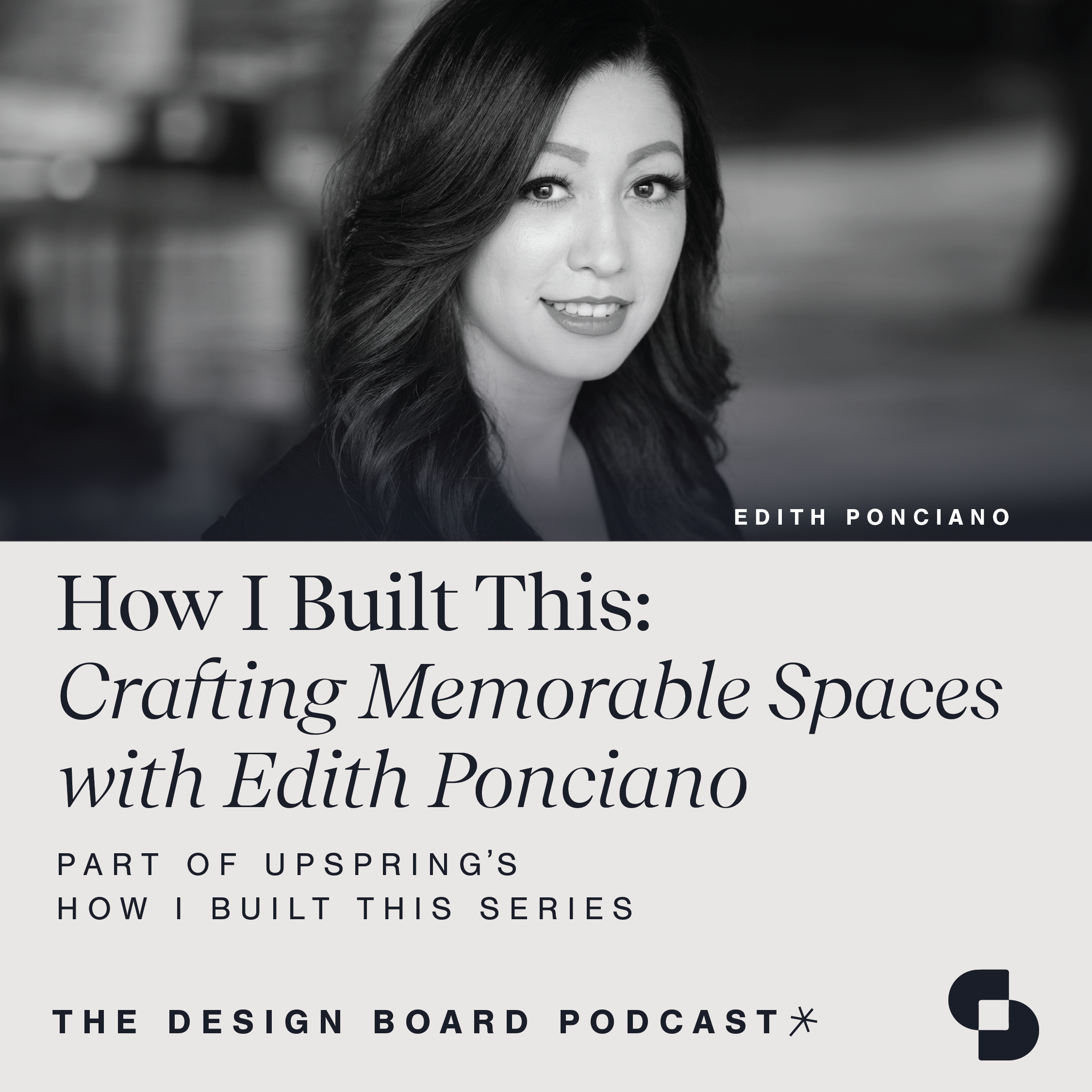 How I Built This: Crafting Memorable Spaces with Edith Ponciano, episode cover artwork